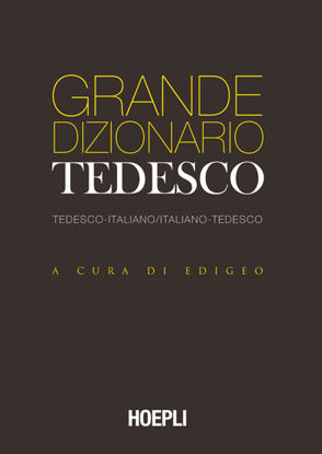 Immagine di GRANDE DIZIONARIO TEDESCO. TEDESCO-ITALIANO ITALIANO-TEDESCO. EDIZ. BILINGUE