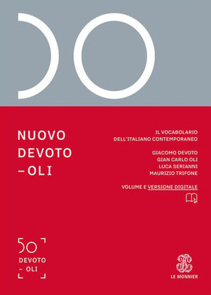 Immagine di NUOVO DEVOTO-OLI. IL VOCABOLARIO DELL`ITALIANO CONTEMPORANEO 2024. CON E-BOOK